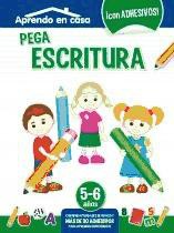 Pega Escritura, 5-6 Años de Ediciones Saldaña, S.A. (Libro Divo)