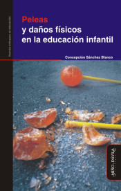 Peleas y daños físicos en la educación infantil de MIÑO Y DÁVILA EDITORES