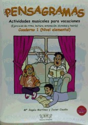 Pensagramas, cuaderno I. Nivel elemental : actividades musicales para vacaciones