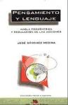 Pensamiento y lenguaje: habla egocéntrica y regulación de las acciones