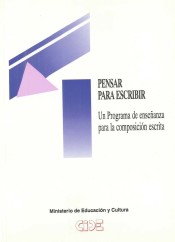 Pensar para escribir: un programa de enseñanza para la composición escrita