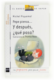 Pepe piensa-- y después, ¿qué pasa? de Ediciones SM