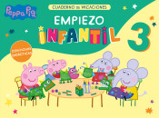 Peppa Pig. Cuaderno de vacaciones: Empiezo Infantil 3 años de Ediciones Beascoa