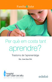 Per què em costa tant aprendre? : trastorns de l'aprenentatge