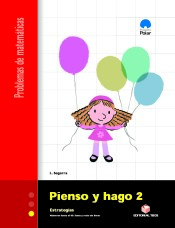 PIENSO Y HAGO 2. PROBLEMAS DE MATEMATICAS de Editorial Teide, S.A.