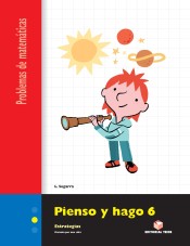 PIENSO Y HAGO 6. PROBLEMAS DE MATEMATICAS