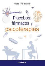 Placebos, fármacos y psicoterapia de Ediciones Pirámide