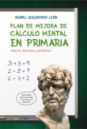 Plan de mejora de cálculo mental en primaria. Diario, sencillo y práctico. de Bubok Publishing, S.L.