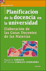 PLANIFICACIÓN DE LA DOCENCIA EN LA UNIVERSIDAD. Elaboración de las Guías Docentes de las Materias de Narcea Ediciones