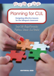 Planning for CLIL : designing effective lessons for the bilingual classroom de Editorial CCS