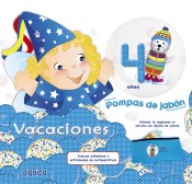 Pompas de jabón, Educación Infantil, 4 años : cuaderno de vacaciones