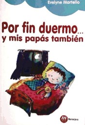 Por fin duermo... y mis papás también