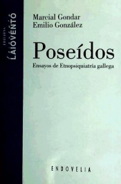 POSEIDOS (ENDOVELIA). ENSAYOS DE ETNOPSIQUIATRIA GALLEGA