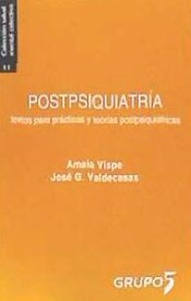 POSTPSIQUIATRÍA: TEXTOS PARA PRÁCTICAS Y TEORÍAS POSTPSIQUIÁTRICAS