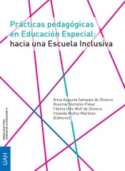 Prácticas pedagógicas en Educación Especial: hacia una Escuela Inclusiva de Universidad de Alcalá. Servicio de Publicaciones