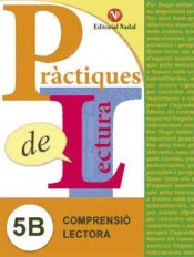 Practiques de lectura 5B. Comprensió lectora