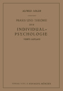 Praxis und Theorie der Individual-Psychologie