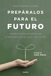 Prepáralos para el futuro de Ediciones Paidós