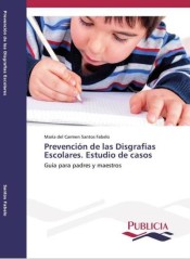 Prevención de las Disgrafias Escolares. Estudio de casos de PUBLICIA