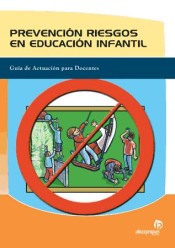 Prevención de Riesgos en Educación Infantil de Ideas Propias Editorial