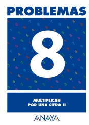 Problemas 8. Multiplicar por una cifra II