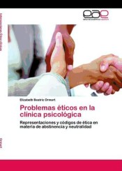Problemas éticos en la clínica psicológica