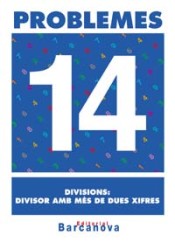 Problemes 14. Divisions: divisor amb més de dues xifres