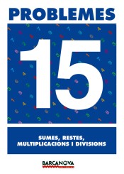 Problemes 15. Sumes, restes, multiplicacions i divisions