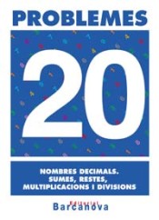 Problemes 20. Nombres decimals. Sumes, restes, multiplicacions i divisions