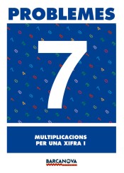 Problemes 7. Multiplicacions per una xifra I