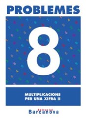 Problemes 8. Multiplicacions per una xifra II