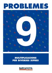 Problemes 9. Multiplicacions per diverses xifres