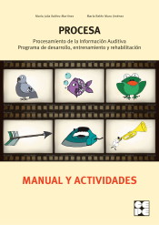 Procesa. Procesamiento de la información auditiva, Programa de desarrollo, entrenamiento y rehabilitación de Ciencias de la Educación Preescolar y Especial