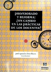 Profesorado y reforma: ¿un cambio en las prácticas de los docentes?