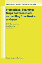 Professional Learning: Gaps and Transitions on the Way from Novice to Expert de SPRINGER VERLAG GMBH