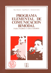 Programa elemental de comunicación bimodal: para padres y educadores de Ciencias de la Educación Preescolar y Especial