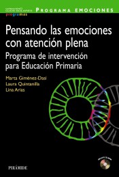 Programa emociones. Pensando las emociones con atención plena : programa de intervención para Educación Primaria de Ediciones Pirámide