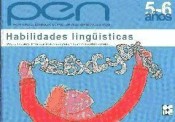 Programa de estimulacion para niños de 5 a 6 años (PEN). Habilidades linguisticas de Ciencias de la Educación Preescolar y Especial