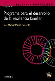 Programa Fortaleza. Programa para el desarrollo de la resiliencia familiar