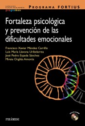 Programa FORTIUS: fortaleza psicológica y prevención de las dificultades emocionales de Ediciones Pirámide