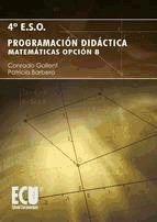 Programación didáctica 4º E.S.O. Matemáticas opción B  de ECU