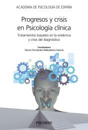 Progresos y crisis en Psicología clínica de Ediciones Pirámide