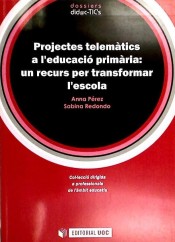 Projectes telemàtics a l'educació primària: un recurs per transformar l'escola.