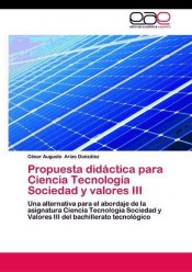 Propuesta didáctica para Ciencia Tecnología Sociedad y valores III de EAE