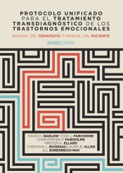 Protocolo unificado para el tratamiento transdiagnóstico de los trastornos emocionales: Manual del terapeuta y Manual del paciente de Alianza Editorial