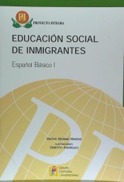 Proyecto Integra, educación social de inmigrantes Vol. II : Español básico I