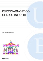 Psicodiagnóstico clínico infantil de Universidad de Barcelona. Publicaciones y Ediciones = Universitat de Barcelona. Publicacions i Edicions