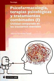 Psicofarmacología, terapias psicológicas y tratamientos combinados