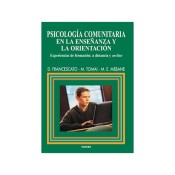 PSICOLOGÍA COMUNITARIA EN LA ENSEÑANZA Y LA ORIENTACIÓN. Experiencias de formación: presencial y on-line de Narcea Ediciones