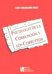 Psicología de la corrupción y los corruptos